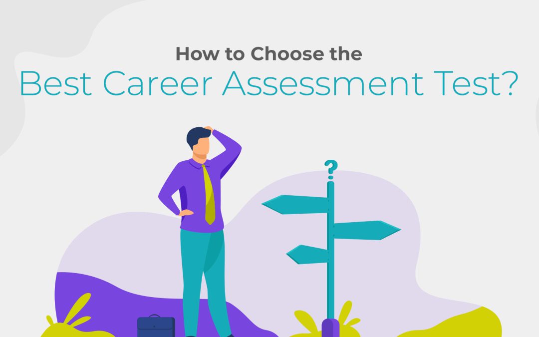 How to Choose the Best Career Assessment Test?