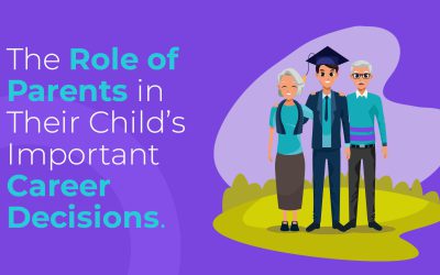 The Role of Parents in Their Child’s Important Career Decisions